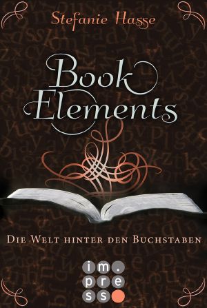 [Bookelements 02] • Die Welt hinter den Buchstaben